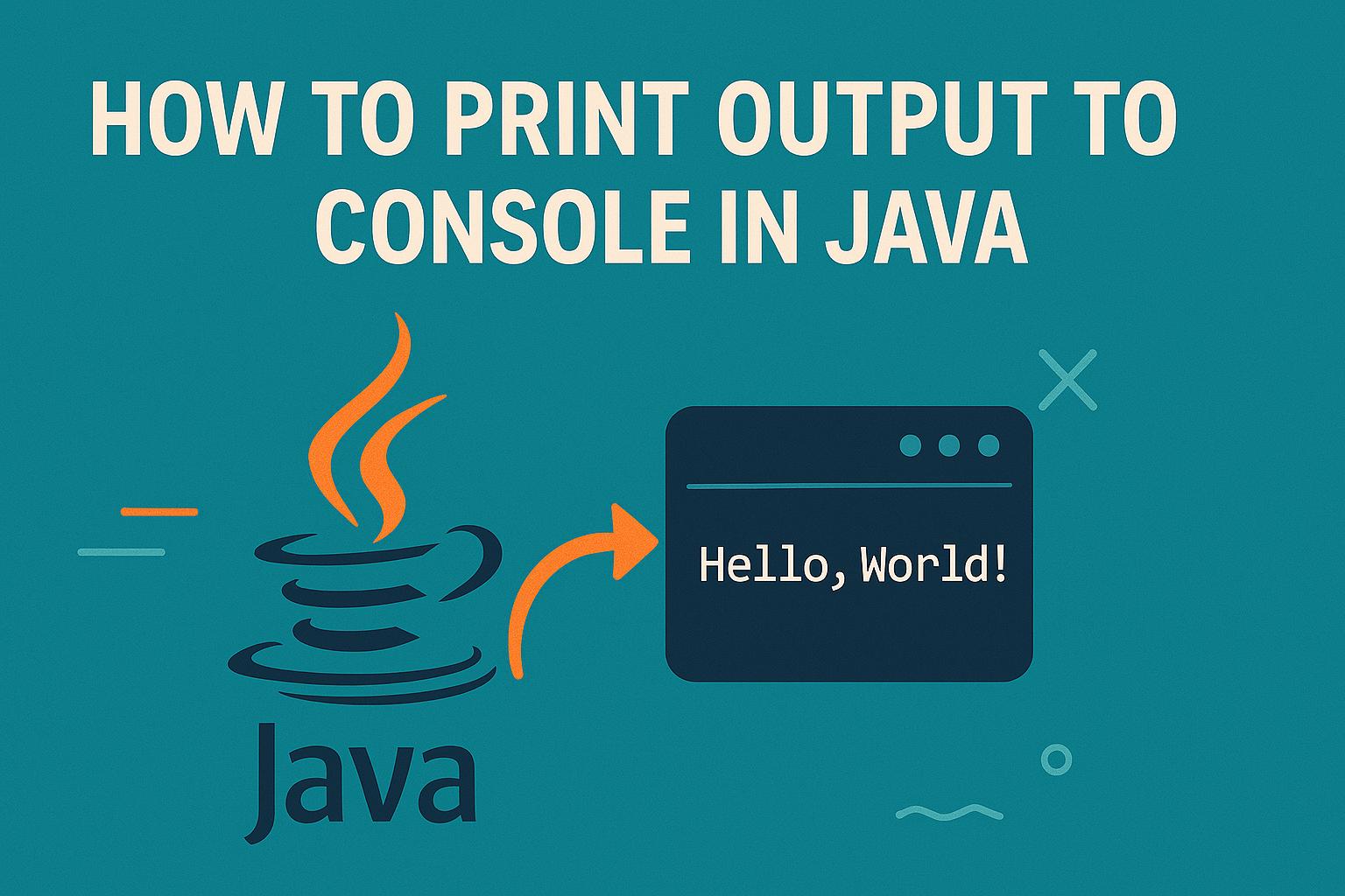 How to Print output to Console in Java